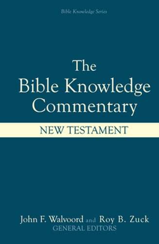 Bible Knowledge Commentary: New Testament by Th.D. Walvoord, John F: Used