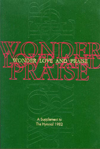 Wonder, Love, and Praise Pew Edition: A Supplement to the Hymnal 1982: Used