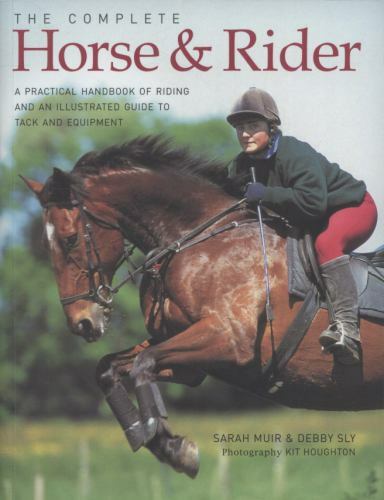Complete Horse & Rider Handbook: Practical Riding Tips with Illustrations