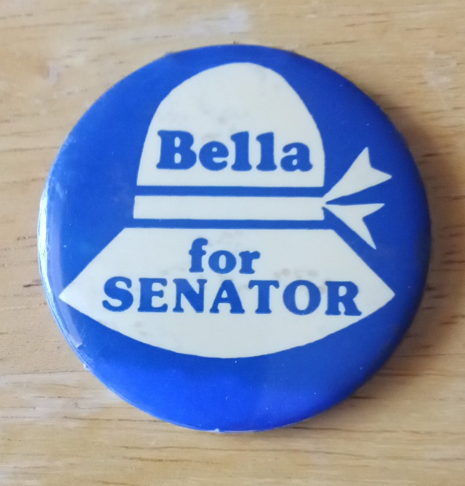 Bella Abzug Button Pin New York Senate 1976 Feminist Democrat Campaign