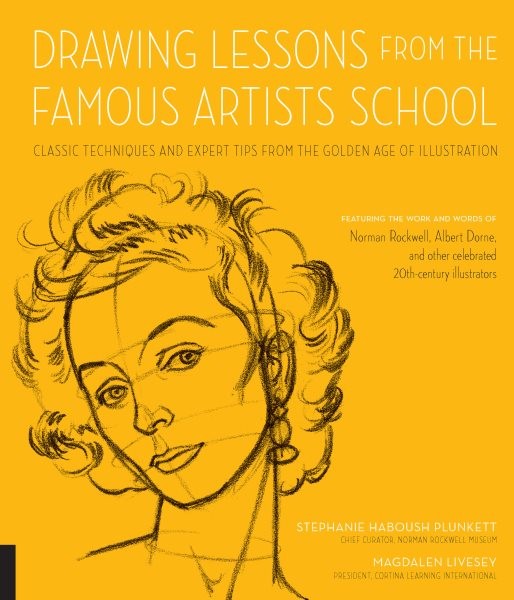 Master Classic Drawing Techniques with Lessons from Famous Artists School – Norman Rockwell & More (2017 Paperback)