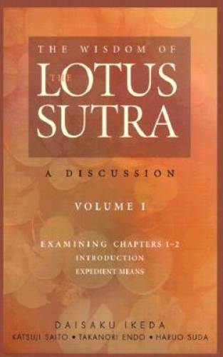 The Wisdom of the Lotus Sutra: A Discussion, Vol. 1 - Paperback - GOOD