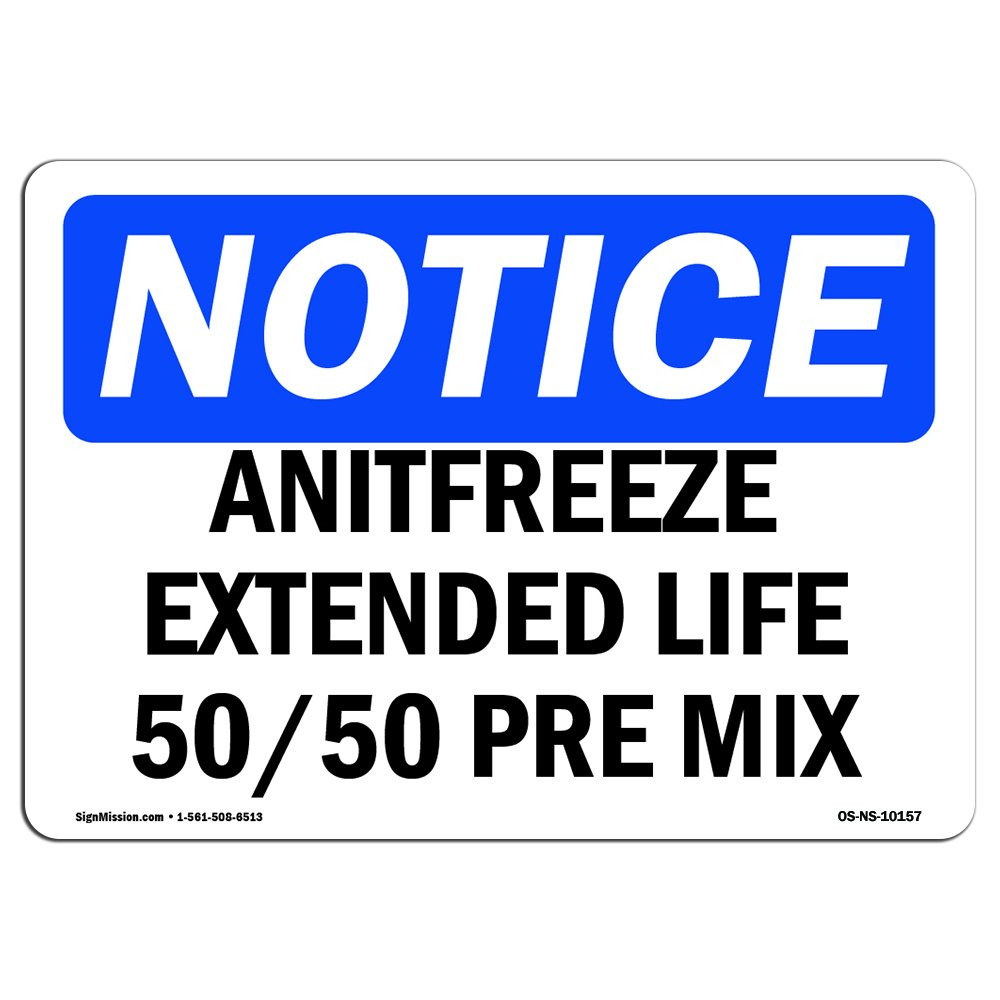 OSHA Approved Antifreeze Extended Life 50 50 Pre-Mix Aluminum Safety Sign
