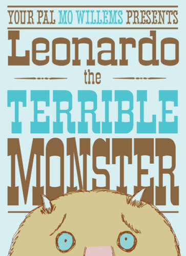 Leonardo, the Terrible Monster - Hardcover By Willems, Mo - GOOD
