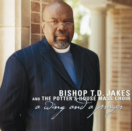 Jakes,T.d.& Potter S House Ma Wing & A Prayer (CD)