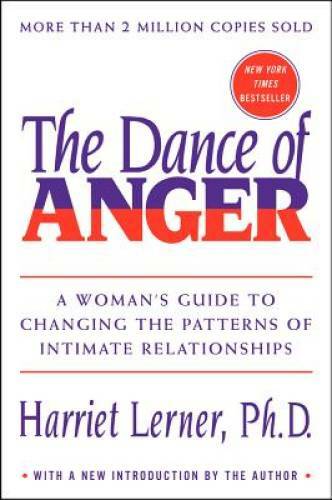 The Dance of Anger: A Woman's Guide to Changing the Patterns of Inti - VERY GOOD