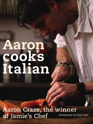 Aaron Cooks Italian Recipes by Chef Aaron Craze  -image