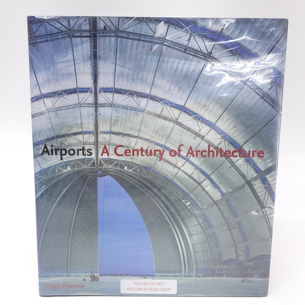 Hugh Pearman Airports A Century of Architecture 1st Edition 2004 HC Coffee Table