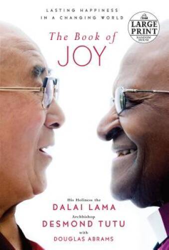 The Book of Joy: Lasting Happiness in a Changing World (Random House - VERY GOOD