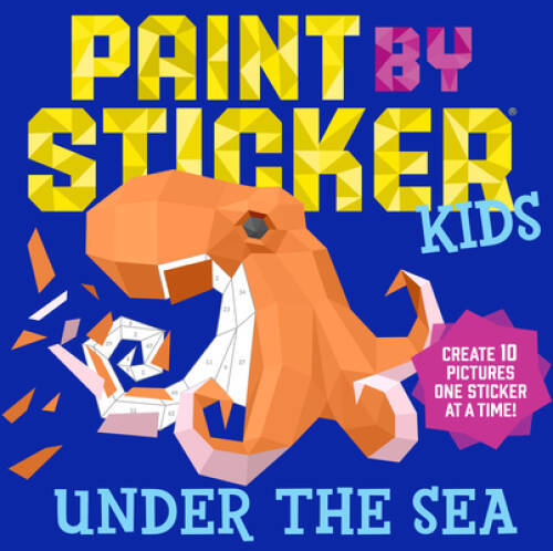Paint by Sticker Kids: Under the Sea: Create 10 Pictures One Sticker at  - GOOD