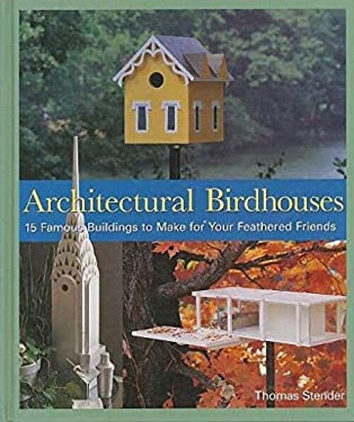 Artichitectural Birdhouses Thomas Stender