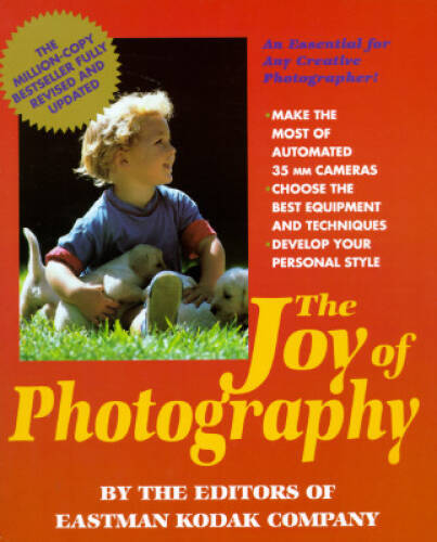 The Joy Of Photography - Paperback By Eastman Kodak Co. - GOOD