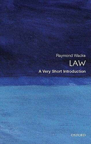 Law: A Very Short Introduction - Paperback By Wacks, Raymond - GOOD