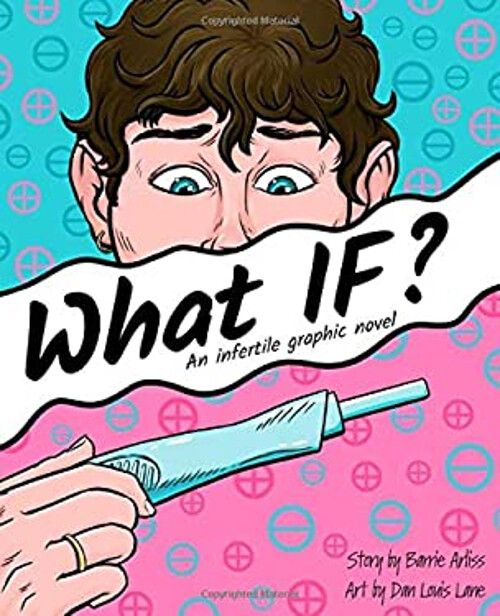 Infertility Journey Graphic Novel by Barrie Arliss