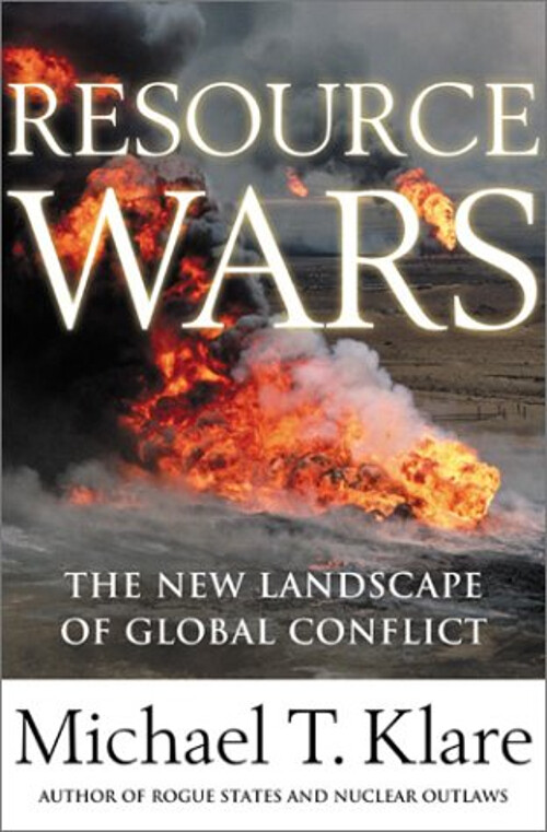 Resource Wars : The New Landscape of Global Conflict Hardcover Mi