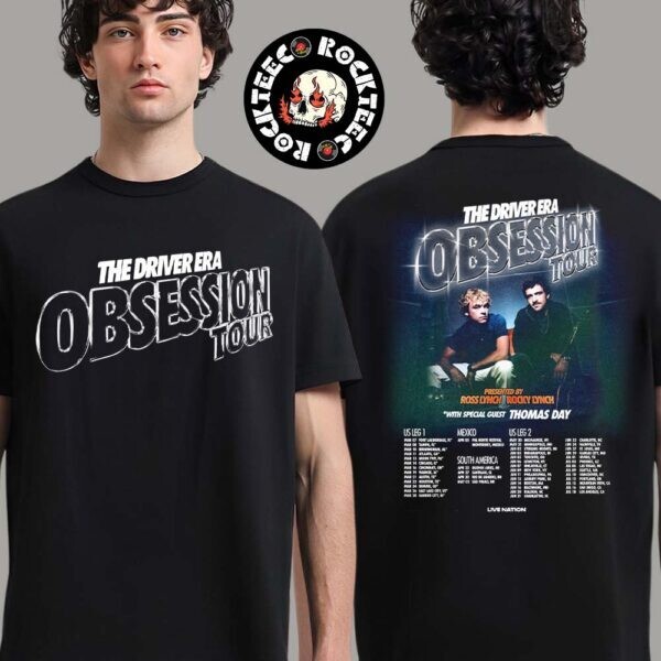 The Driver Era Obsession Tour 2025 Dates Unisex Two Sides Tour Tee
