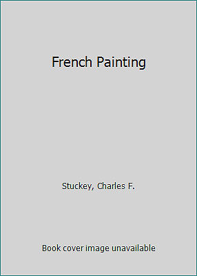 French Painting by Stuckey, Charles F.