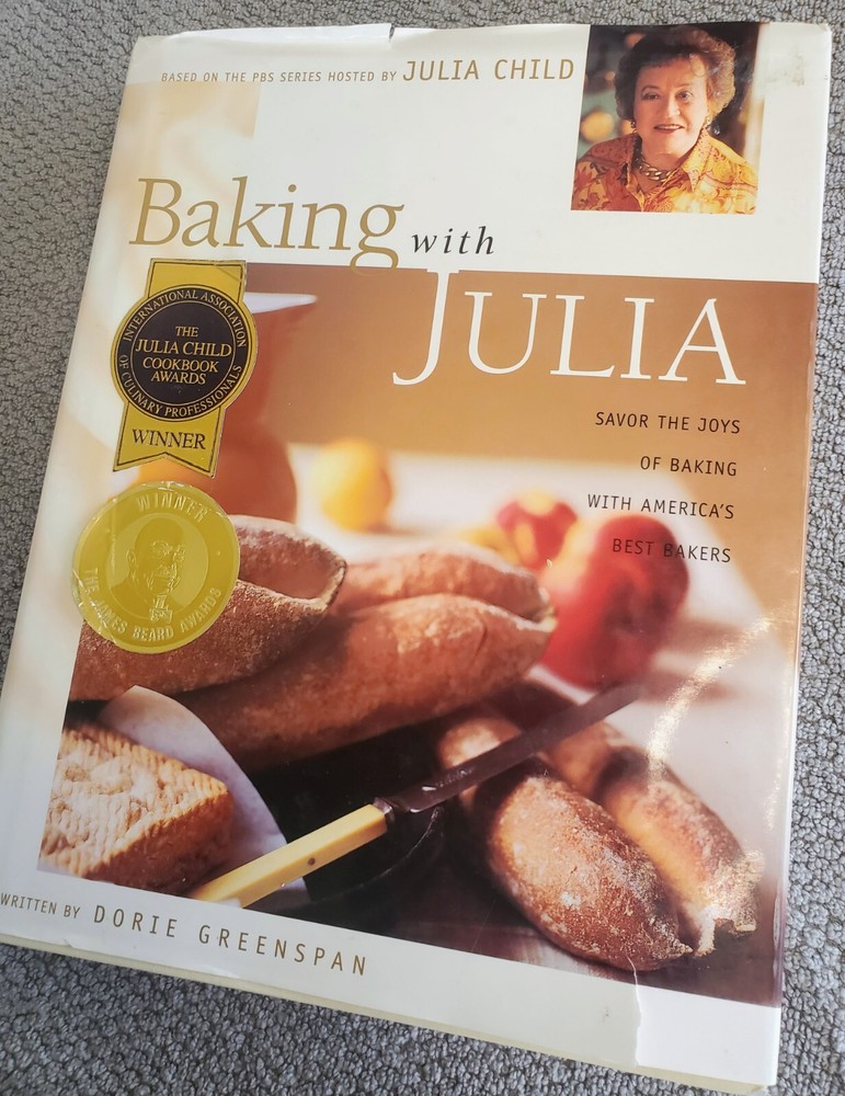 Baking with Julia Savor the Joys of Baking with Americas Best Bakers 1st Edition