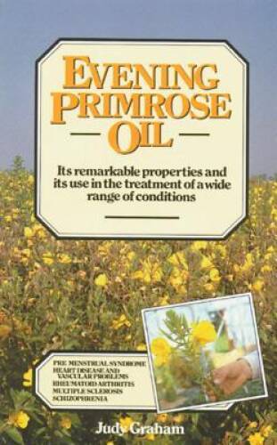 Evening Primrose Oil - Paperback By Graham, Judy - GOOD