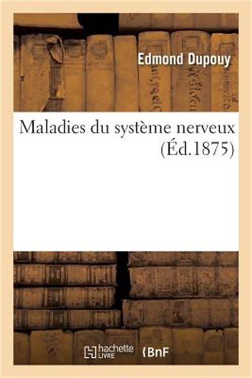 Maladies Du Syst�me Nerveux (Paperback or Softback)