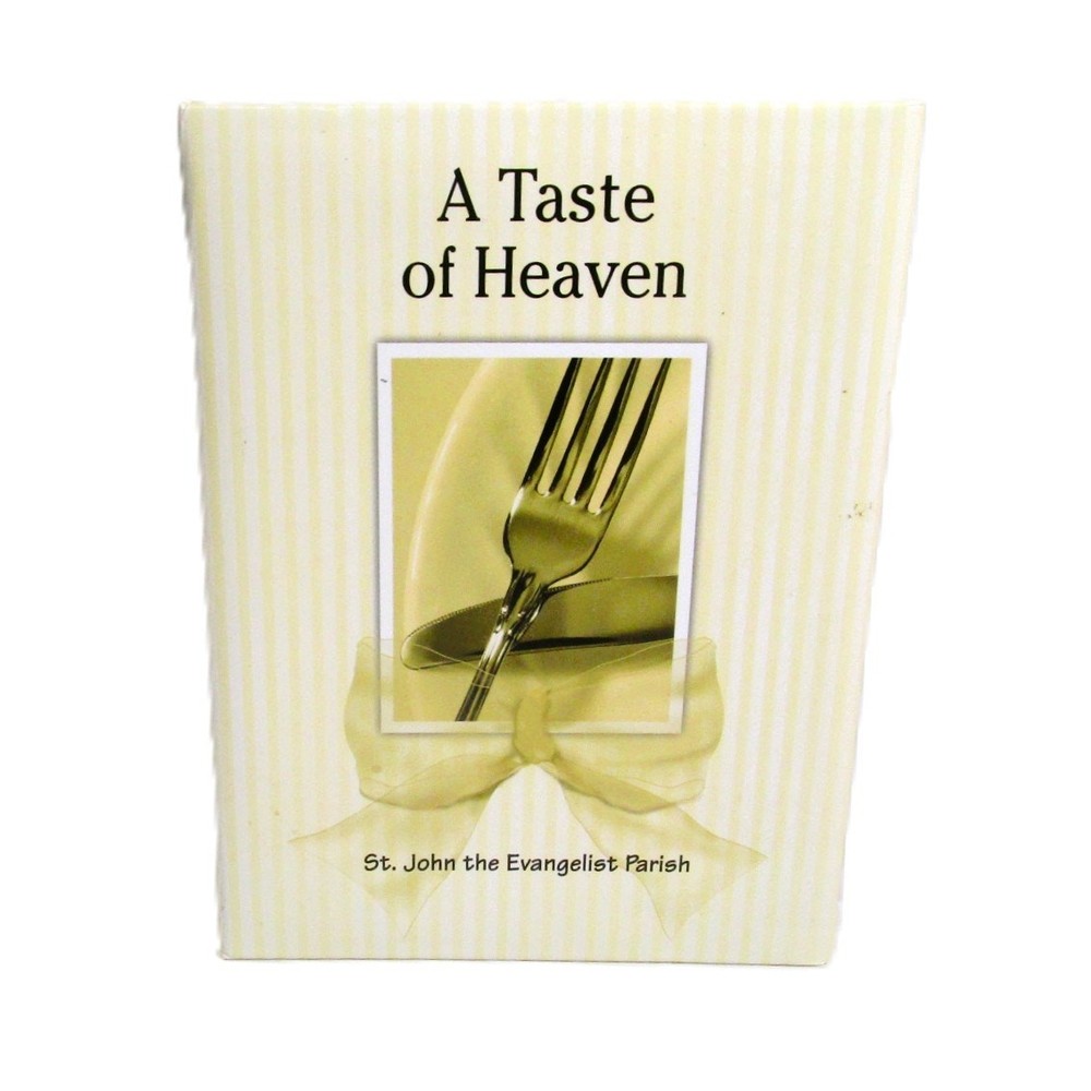 A Taste of Heaven Cookbook by St John the Evangelist Parish Fenelton PA 2009-image