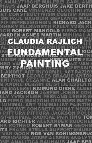 Fundamental Painting : Lessons in Minimalist Painting by Claudia Rajlich (2022, Trade Paperback)