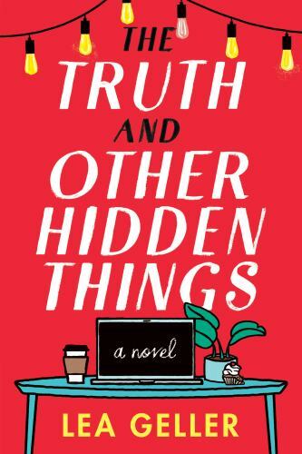 Truth and Other Hidden Things by Lea Geller - 2021 Trade Paperback Novel