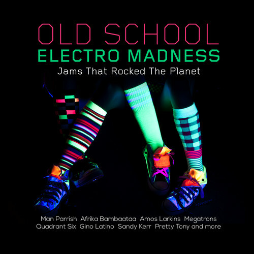 Various Artists - Old School Electro Madness: Jams That Rocked [New CD] Alliance