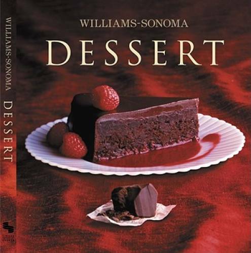 Williams-Sonoma Collection: Dessert - Hardcover By Dodge, Abigail Johnson - GOOD-image