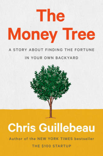 The Money Tree: A Story About Finding the Fortune in Your Own Backyard - GOOD