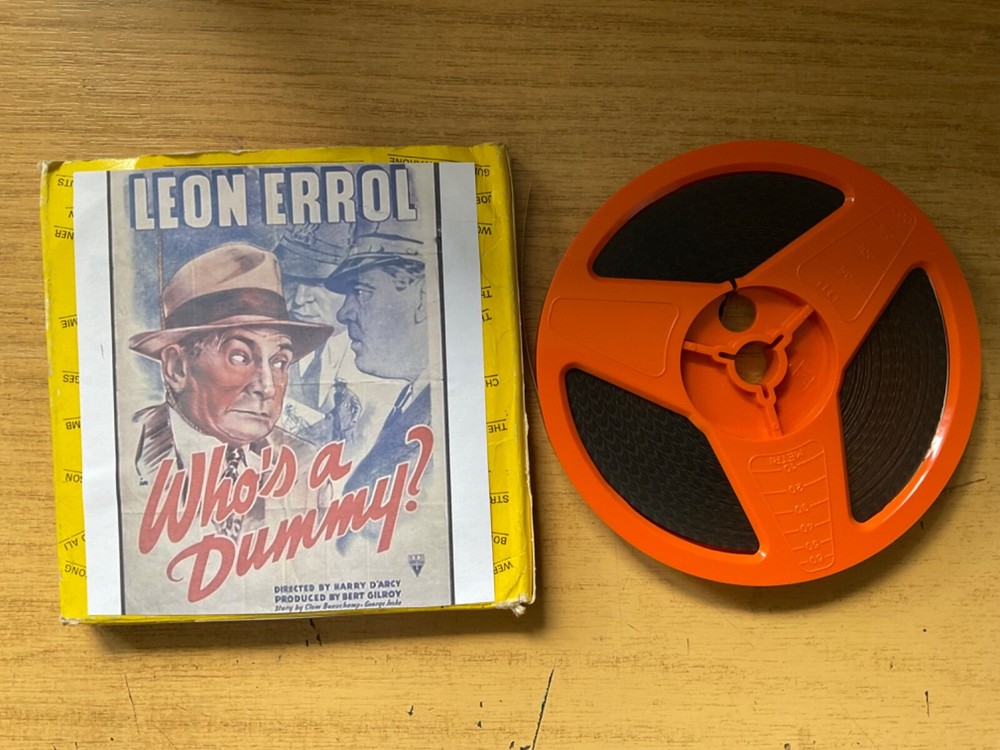 Super 8 Sound 1X200 WHO’S A DUMMY. Leon Errol classic comedy.