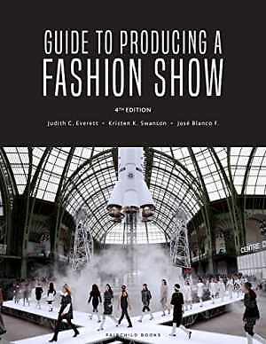 Guide to Producing a Fashion Show - Paperback, by Everett Judith C.; - Good