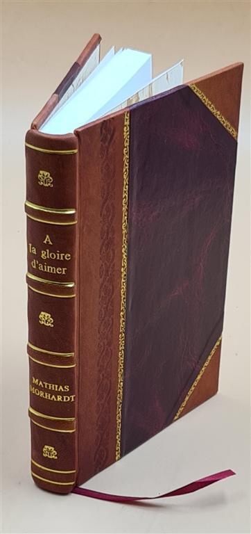 Vintage 1903 La Gloire D Aimer by Mathias Morhardt Leather Bound Edition-image