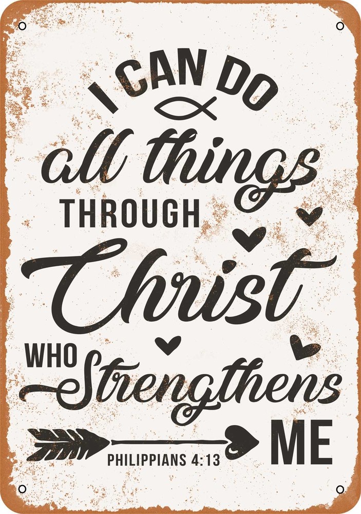 Vintage Metal Sign - I Can Do All Things Through Christ 2 - Rustic Decor