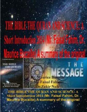 The Bible The Quran And Science: A Short Introduction 2014 (Mr  Faisal Fahi...