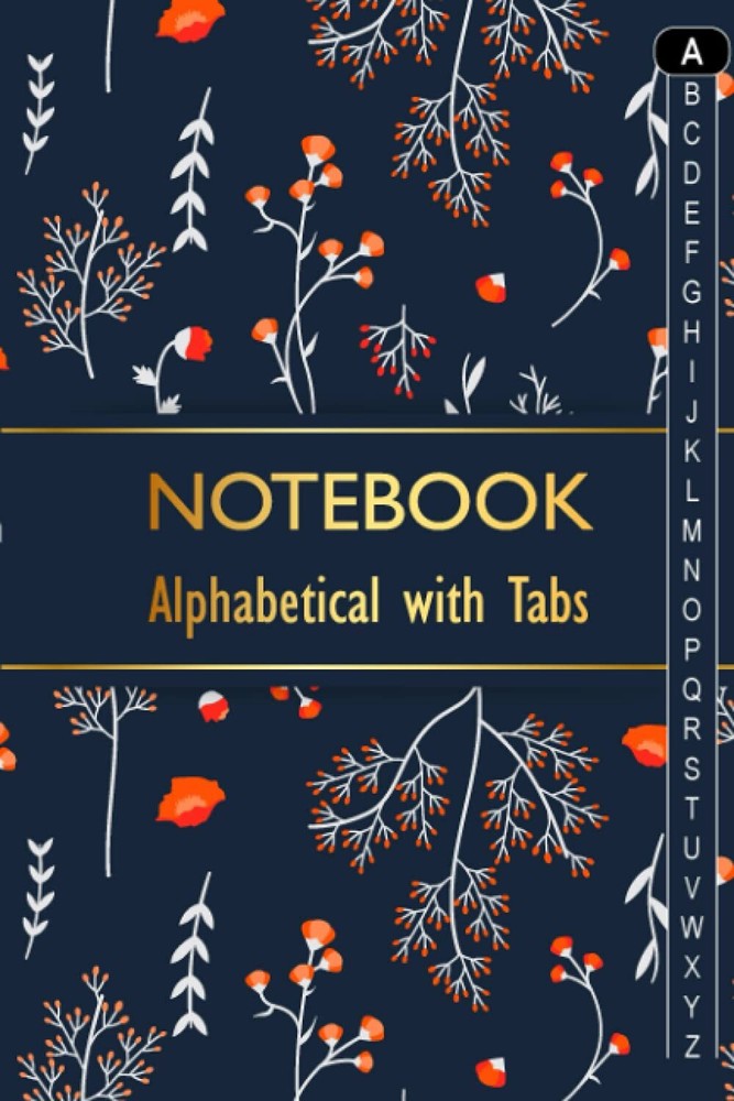 Notebook Alphabetical with Tabs: Journal with Blank Lined Pages. Organiser Book
