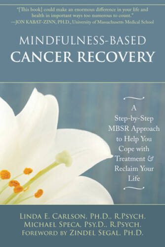Mindfulness-Based Cancer Recovery: A Step-by-Step MBSR Approach to  - ACCEPTABLE