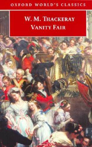 Vanity Fair Novel by Thackeray Oxford Worlds Classics No Hero Used Acceptable-image