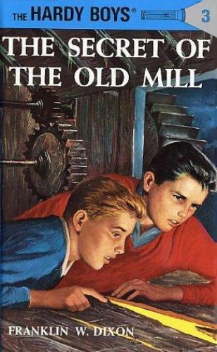 The Secret of the Old Mill; Hardy Boys, Book 3 - 0448089033, hardcover, Dixon