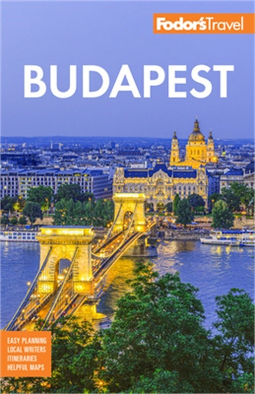 Fodor's Budapest: With the Danube Bend and Other Highlights of Hungary (Paperbac