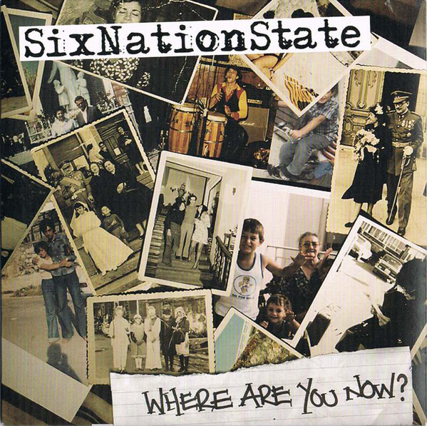 SixNationState - Where Are You Now - Used Vinyl Record 7 - T6035A