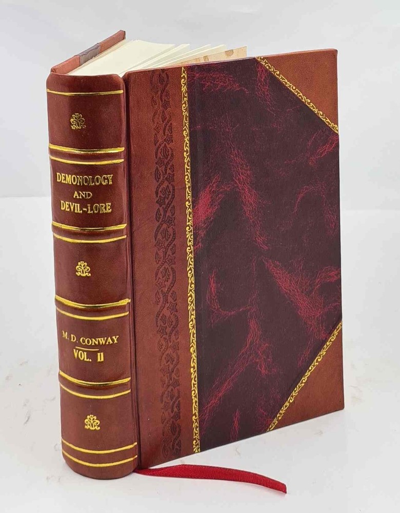 Demonology And Devil-Lore Volume 2 1879 By Moncure Daniel Conway [Leather Bound]