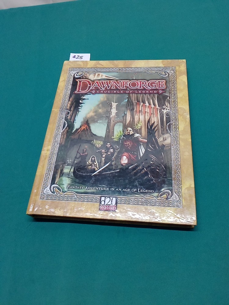 DawnForge Crucible Of Legend Fantasy Adventure In An Age Of Legend D20 System...