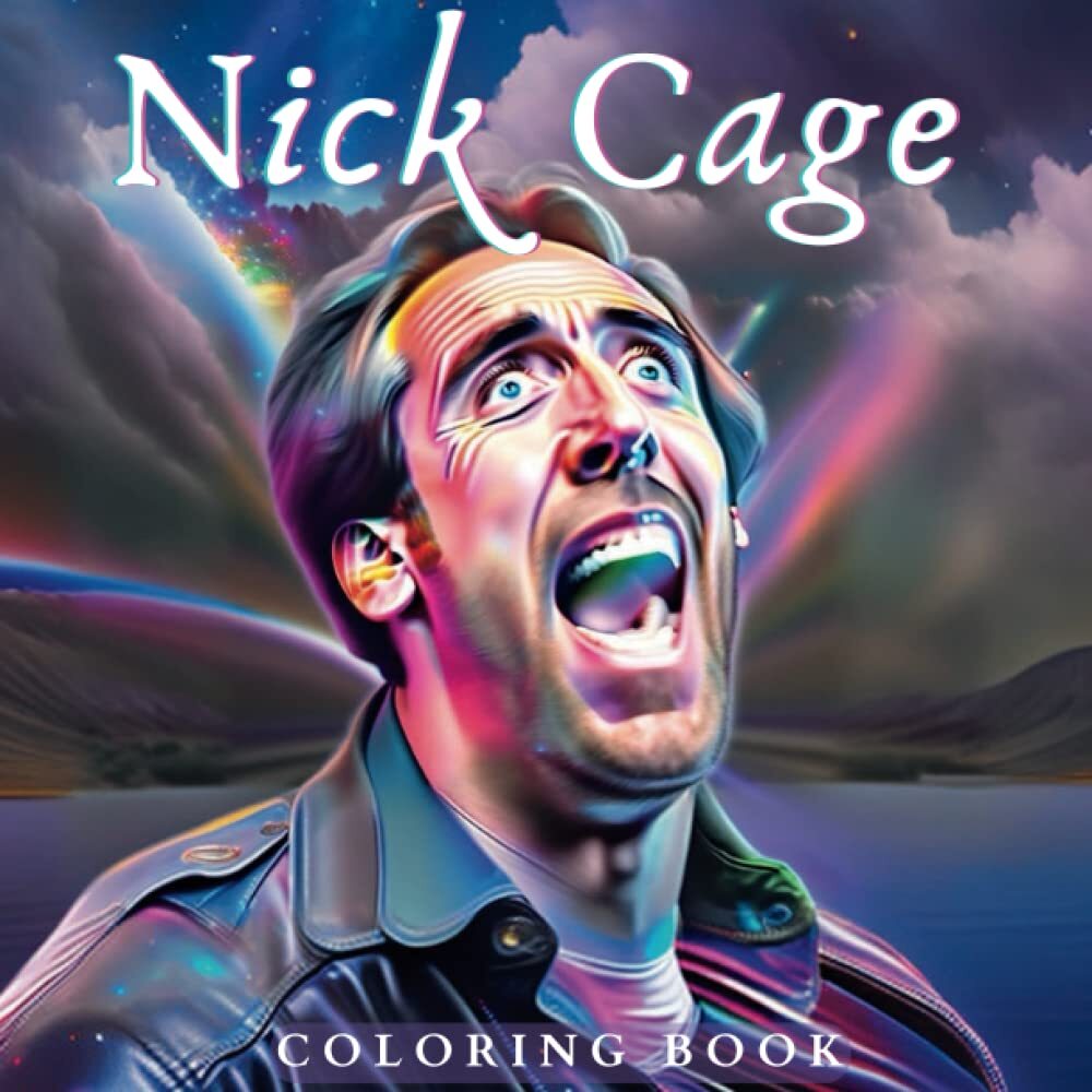 Nick Cage Coloring Book: Unique Coloring Pages featuring Nicolas Cage portraying