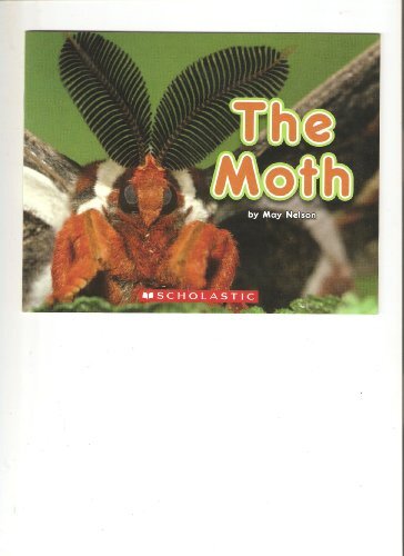 Discover The Moth by May Nelson in this captivating tale