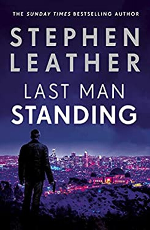 Last Man Standing Hardcover Stephen Leather