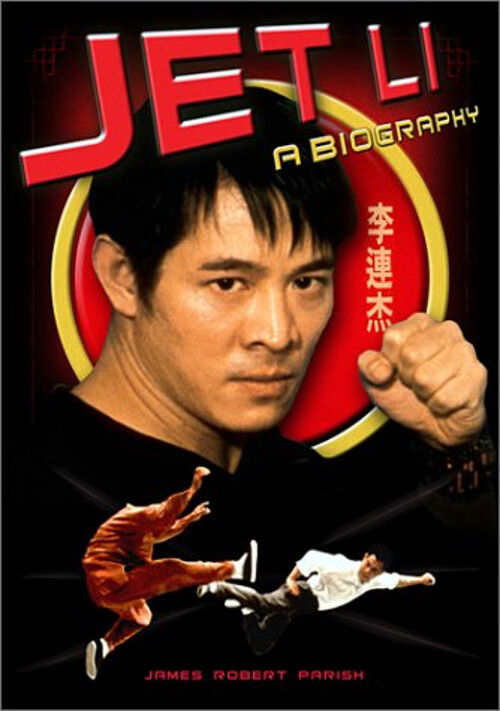 Jet Li : A Biography Paperback James Robert Parish