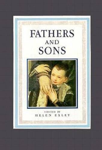 Fathers And Sons (Love Between (Mini)) - Hardcover By Exley, Helen - GOOD