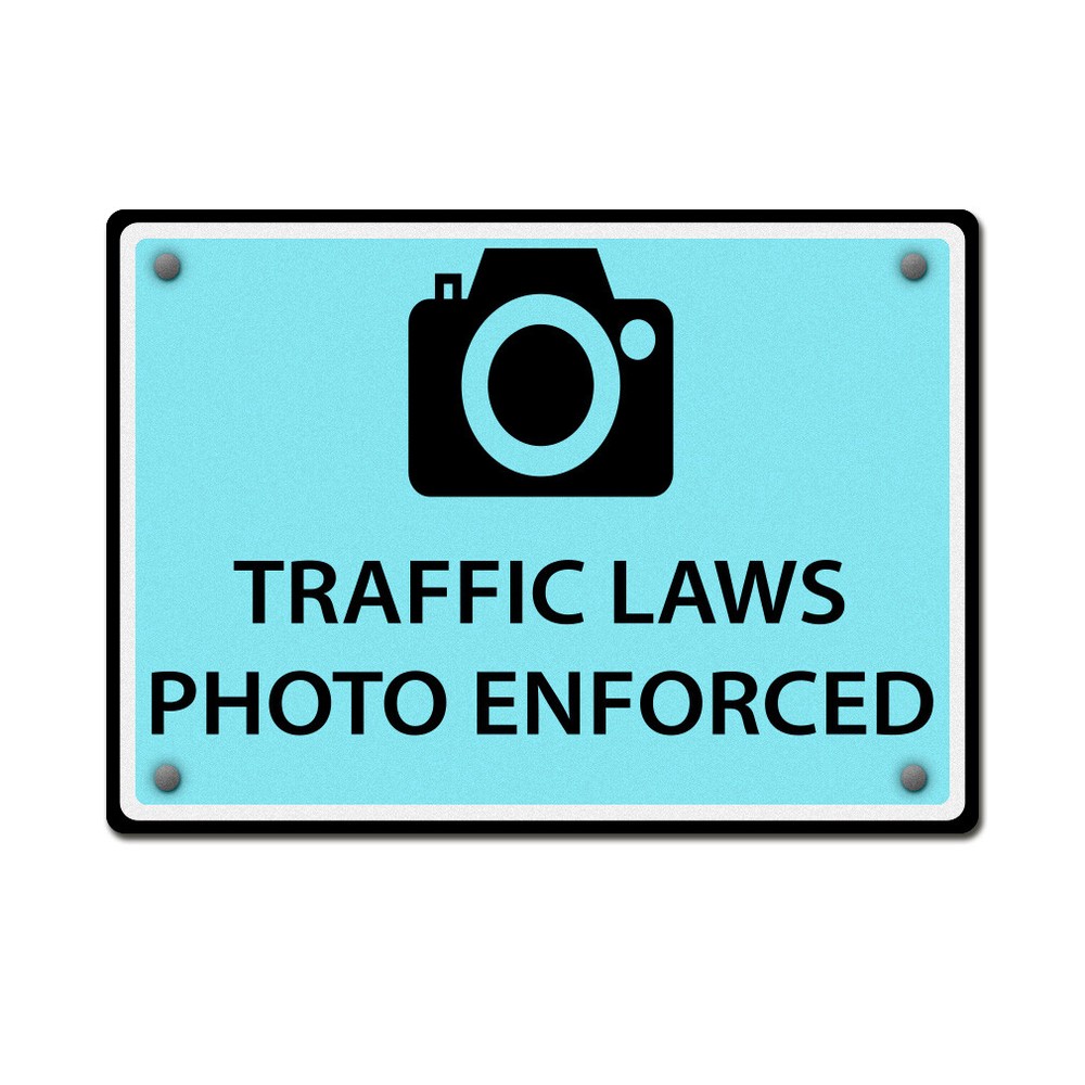 Horizontal Metal Sign Traffic Laws Photo Enforced Weatherproof Street Signage