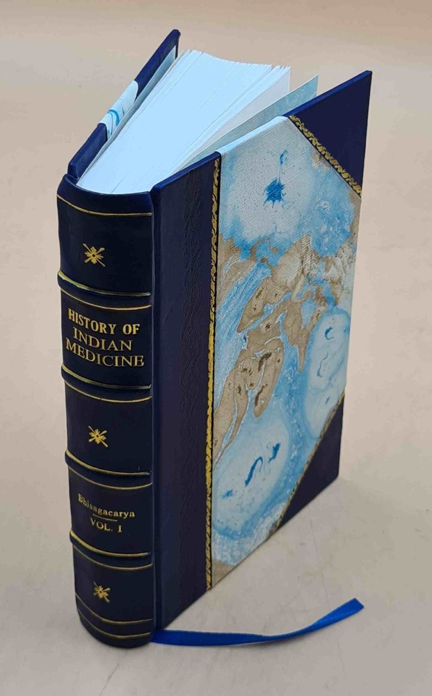 History Of Indian Medicine Vol. 1 1922 [Leather Bound]
